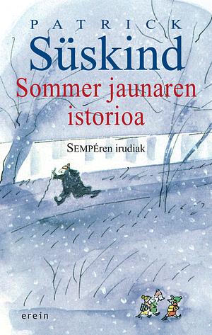 Sommer jaunaren istorioa by Patrick Süskind, Jean-Jacques Sempé