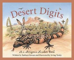 Desert Digits: An Arizona Number Book by Barbara Gowan