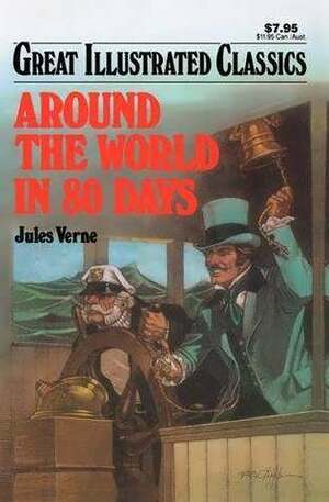 Around the World in 80 Days (Great Illustrated Classics) by Malvina G. Vogel, Pablo Marcos Studio, Jules Verne, Marian Leighton