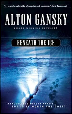 Beneath the Ice by Alton Gansky