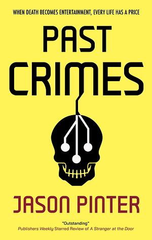 Past Crimes by Jason Pinter