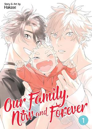 Our Family, Now and Forever Vol. 1 by Hakase