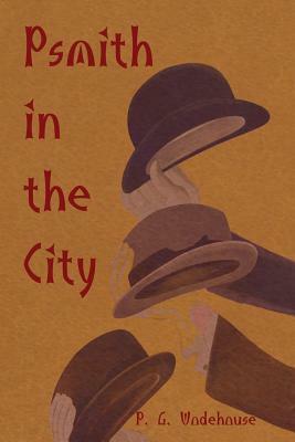 Psmith in the City by P.G. Wodehouse