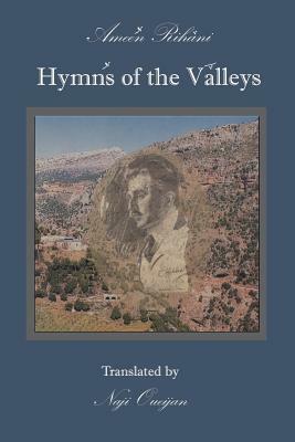 Hymns of the Valleys by Ameen Rihani