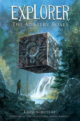 The Mystery Boxes by Kazu Kibuishi