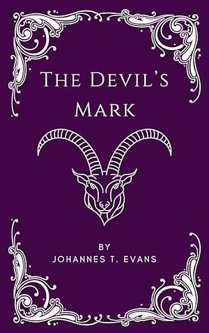 The Devil's Mark: M/M Erotic Romance Short by Johannes T. Evans