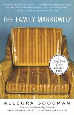 The Family Markowitz: Fiction by Allegra Goodman
