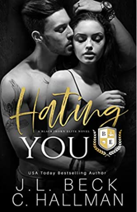 Hating You by J.L. Beck, C. Hallman