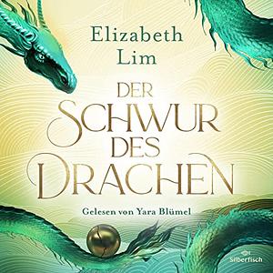 Der Schwur des Drachen by Elizabeth Lim