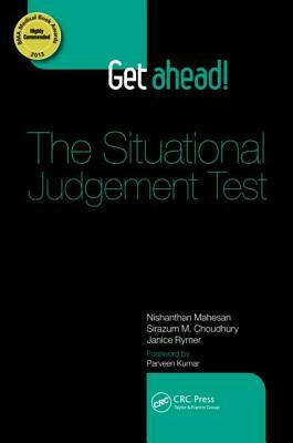 Get Ahead! the Situational Judgement Test by Janice Rymer, Nishanthan Mahesan, Sirazum Choudhury