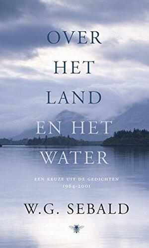 Over het land en het water by W.G. Sebald