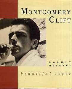 Montgomery Clift Loth by Barney Hoskyns