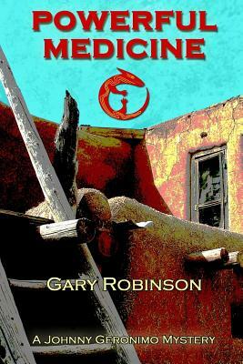 Powerful Medicine by Gary Robinson