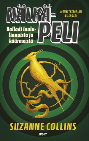 Nälkäpeli: Balladi laululinnuista ja käärmeistä by Suzanne Collins