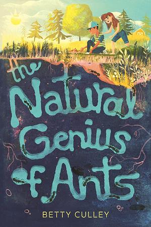 The Natural Genius of Ants by Betty Culley