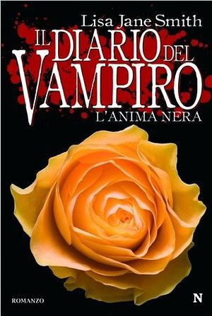 L'anima nera (Il diario del vampiro #7) by Lisa Jane Smith, L.J. Smith