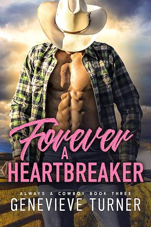 Forever a Heartbreaker by Genevieve Turner