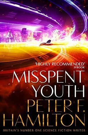 Misspent Youth by Peter F. Hamilton