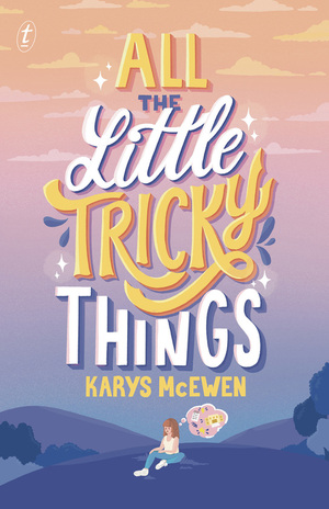 All the Little Tricky Things by Karys McEwen