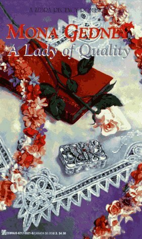 A Lady Of Quality by Mona K. Gedney