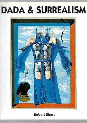 Dada &amp; Surrealism by Robert Short