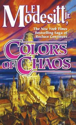 Colors of Chaos by L.E. Modesitt, Jr.