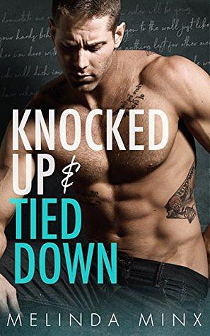 Knocked Up and Tied Down by Melinda Minx