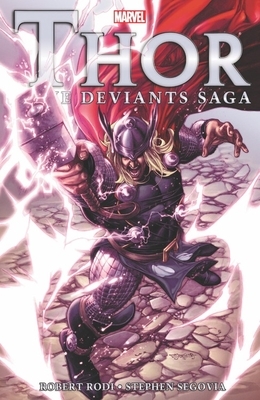 Thor: The Deviants Saga by Robert Rodi
