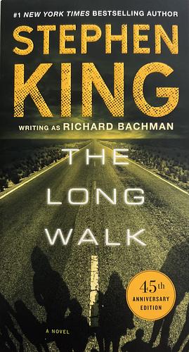 The Long Walk by Stephen King, Richard Bachman