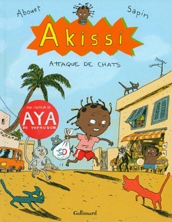 Akissi Tome 1 - Attaque de chats by Mathieu Sapin, Marguerite Abouet, Clémence