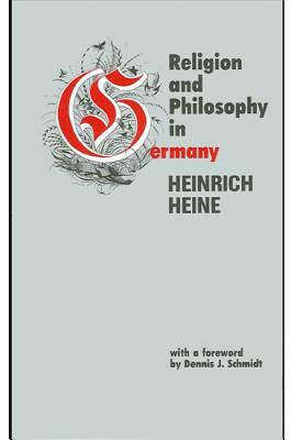 Religion and Philosophy in Germany by Heinrich Heine