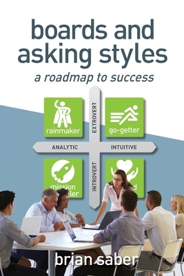Boards and Asking Styles: A Roadmap to Success by Brian Saber