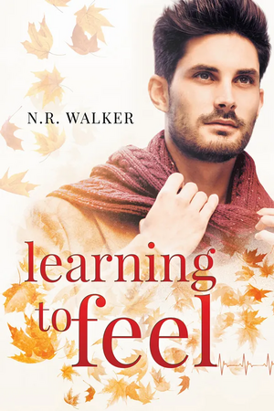 Learning to Feel by N.R. Walker