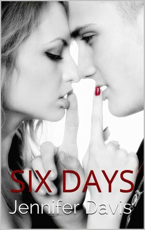 Six Days by Jennifer Davis