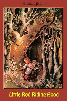 Little Red Riding-Hood by Jacob Grimm