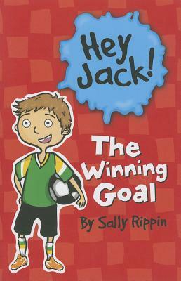 The Winning Goal by Sally Rippin, Stephanie Spartels