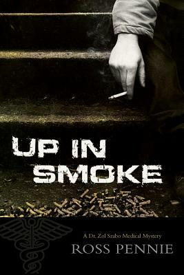 Up in Smoke by Ross Pennie