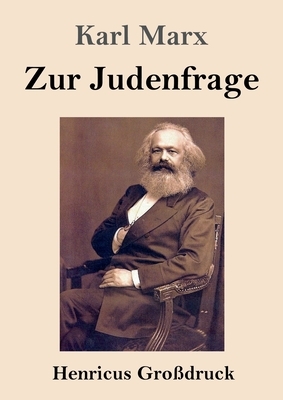 Zur Judenfrage by Karl Marx