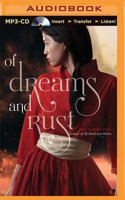 Of Dreams and Rust by Sarah Fine