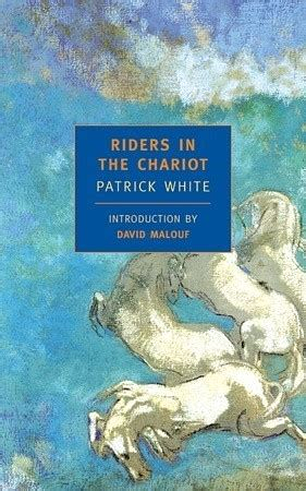 Riders in the Chariot by Patrick White