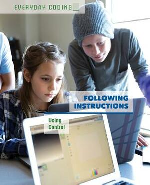 Following Instructions: Using Control by Elizabeth Schmermund