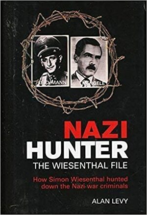 Nazi Hunter by Alan Levy