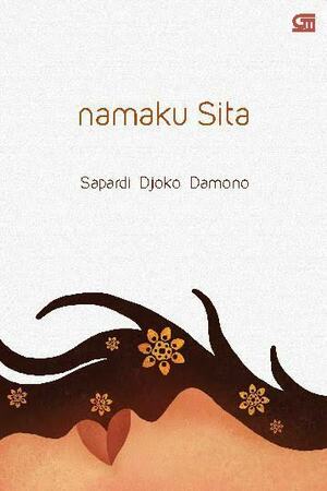 Namaku Sita by Sapardi Djoko Damono