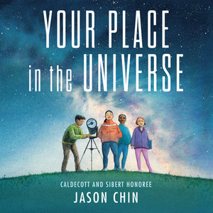 Your Place in the Universe by Jason Chin