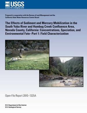 The Effects of Sediment and Mercury Mobilization in the South Yuba River and Humbug Creek Confluence Area, Nevada County, California: Concentrations, by U. S. Department of the Interior