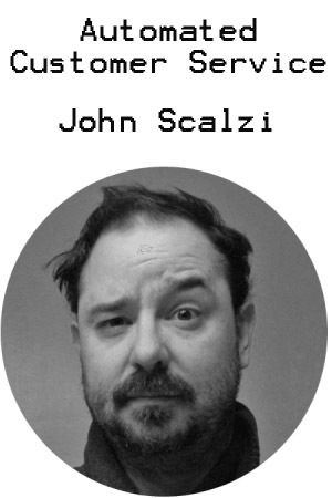 Automated Customer Service by John Scalzi