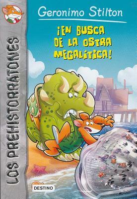 En Busca de La Ostra Megalitica! by Geronimo Stilton