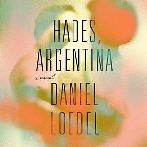 Hades, Argentina by Daniel Loedel