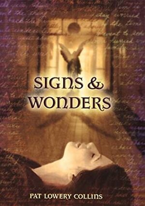Signs & Wonders by Pat Lowery Collins