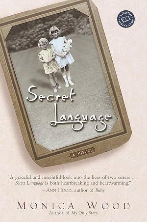 Secret Language by Monica Wood